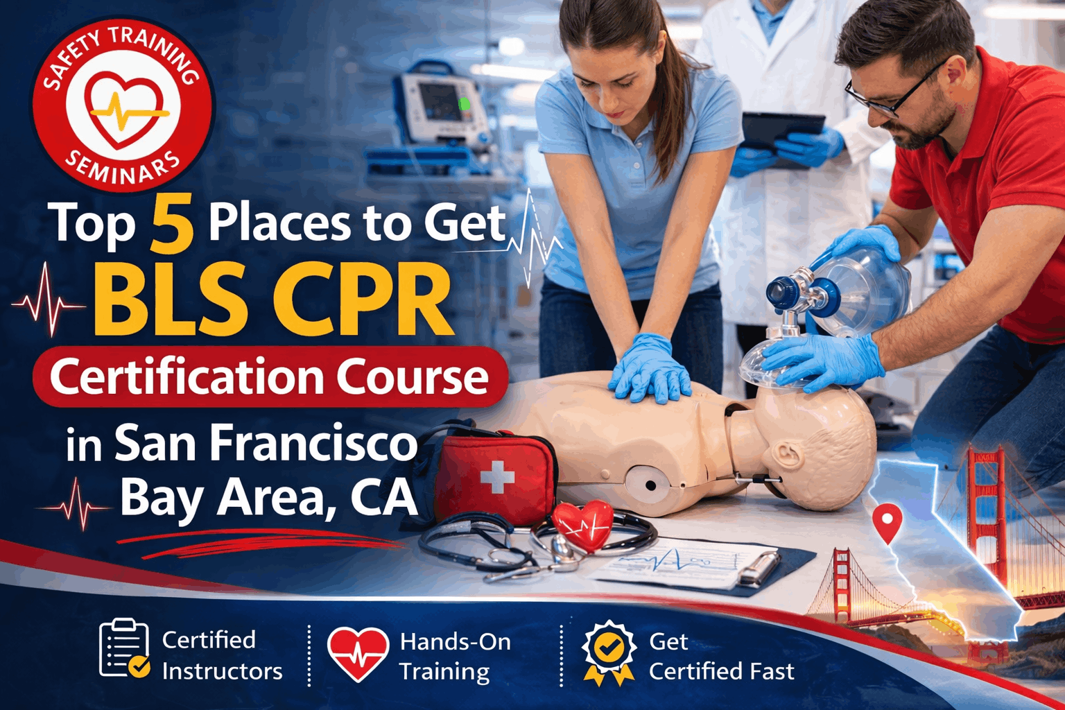 Top 5 Places to Find BLS CPR Certification Course in San Francisco